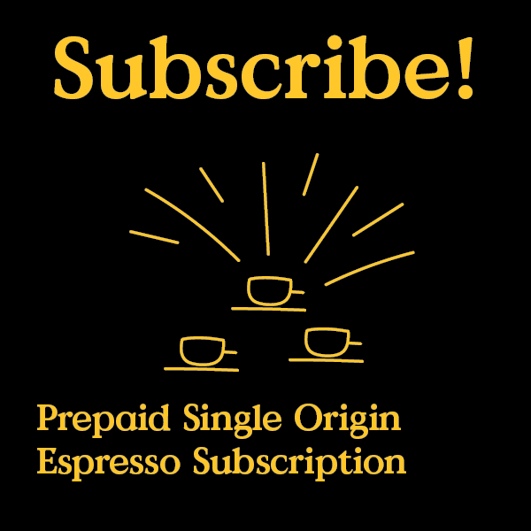 Single Origin Espresso Blend 3-Month Prepaid